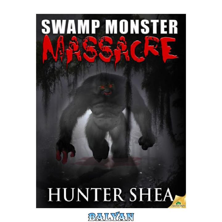 دانلود کتاب Swamp Monster Massacre